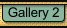 Gallery 2